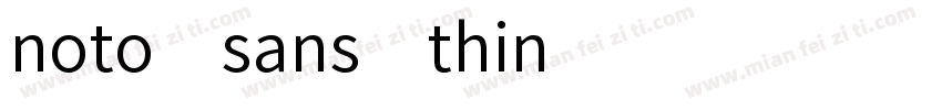noto sans thin字体转换